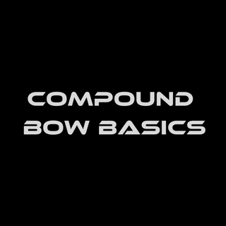 COMPOUND BOW BASICS
